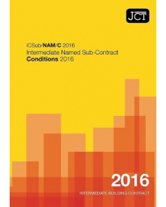JCT Intermediate Named Sub-Contract Conditions 2016 (ICSub/NAM/C)