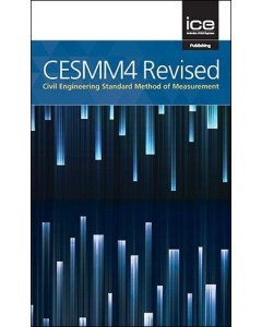 CESMM4 Revised: Civil Engineering Standard Method of Measurement