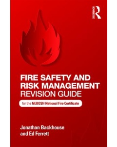 NEBOSH Fire Safety and Risk Management Revision Guide