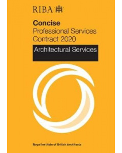 RIBA Concise Professional Services Contract 2020 : Architectural Services