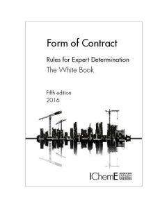 Form of Contract - The White Book, Rules for Expert Determination, 5th Edition, 2016