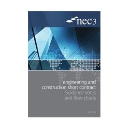 NEC3: Engineering and Construction Short Contract Guidance Notes and ...