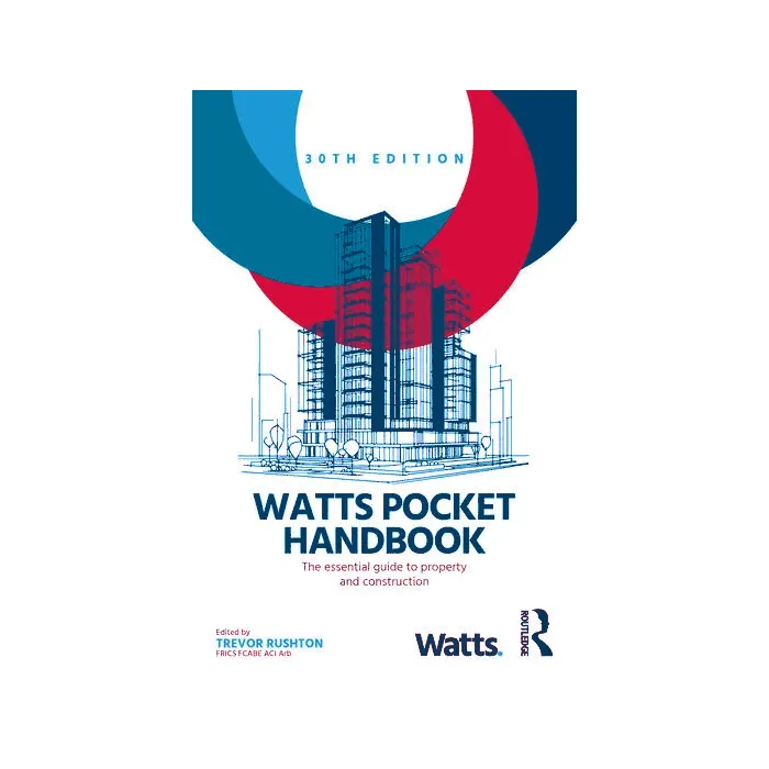 Watts Pocket Handbook: The Essential Guide to Property and Construction