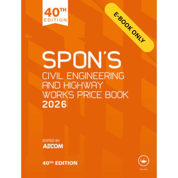 Spon's Civil Engineering and Highway Works Price Book 2026 (E-BOOK ONLY)