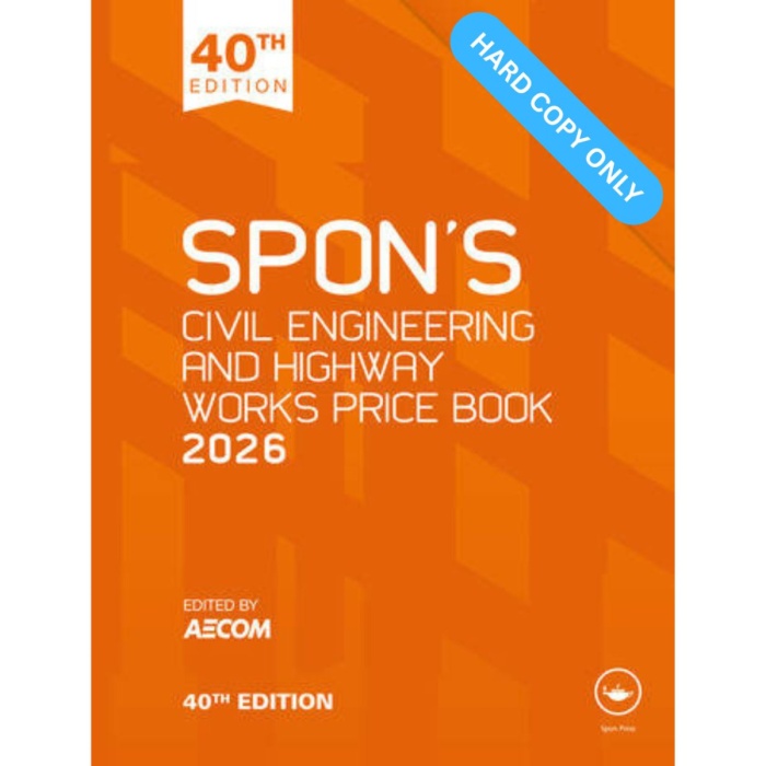Spon's Civil Engineering and Highway Works Price Book 2026 (HARD COPY ONLY)