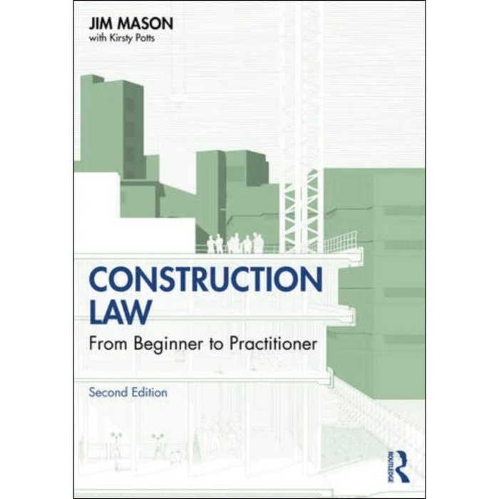 Construction Law, From Beginner to Practitioner