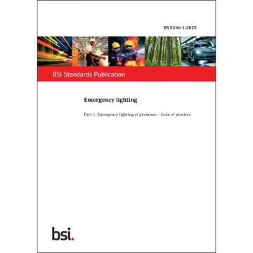 BS 5266-1:2025. Emergency lighting - Emergency lighting of premises. Code of practice