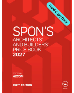 Spon's Architects' and Builders' Price Book 2027 (Hard Copy Only)