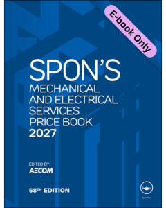 Spon's Mechanical and Electrical Services Price Book 2027 (E-BOOK ONLY)
